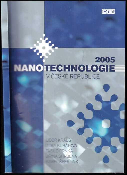 Nanotechnologie v České republice 2005 / Kolektiv autorů