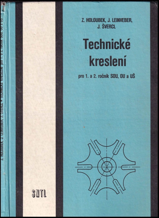 Technické kreslení : pro 1. a 2. ročník SOU, OU a UŠ