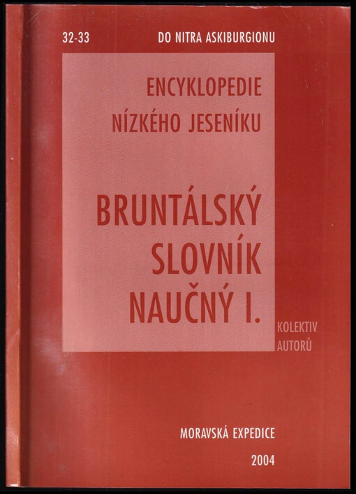 Bruntálský slovník naučný :encyklopedie Nízkého Jeseníku
