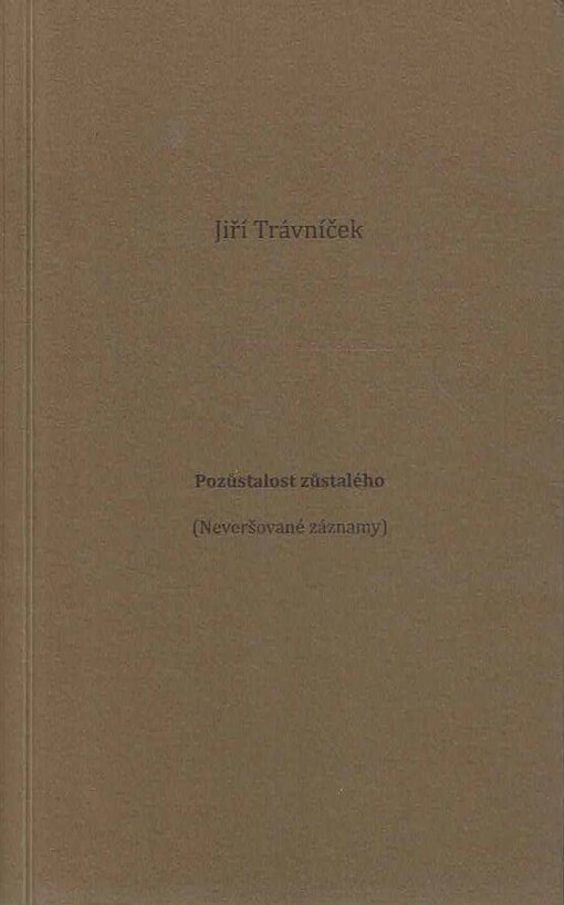 Pozůstalost zůstalého (Neveršované záznamy)