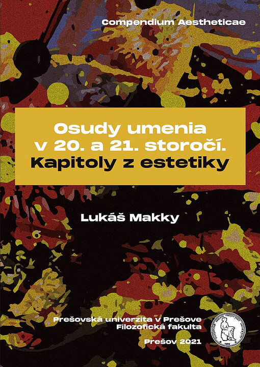 Osudy umenia v 20. a 21. storočí: Kapitoly z estetiky