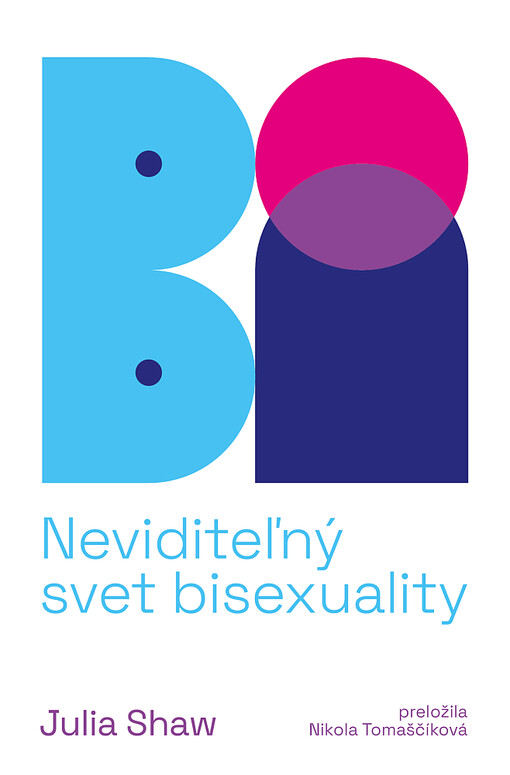 Bi : Neviditeľný svet bisexuality