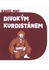 Divokým Kurdistánem (odkaz v elektronickém katalogu)