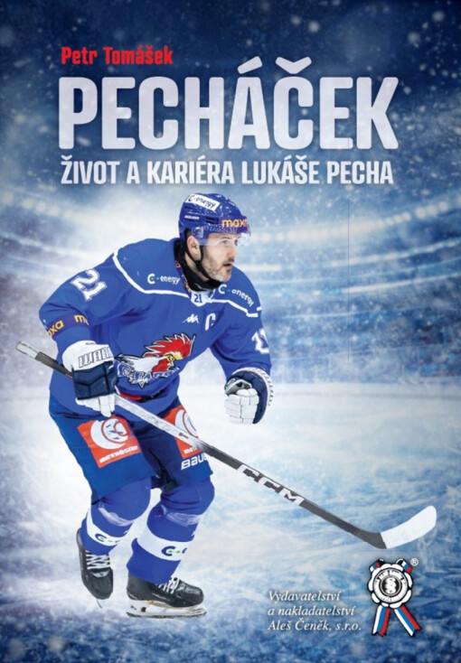 Pecháček : život a kariéra Lukáše Pecha