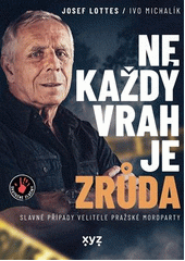 Ne každý vrah je zrůda  (odkaz v elektronickém katalogu)