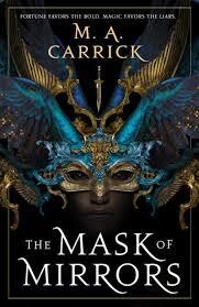 The Mask of Mirrors: The Rook and Rose 1