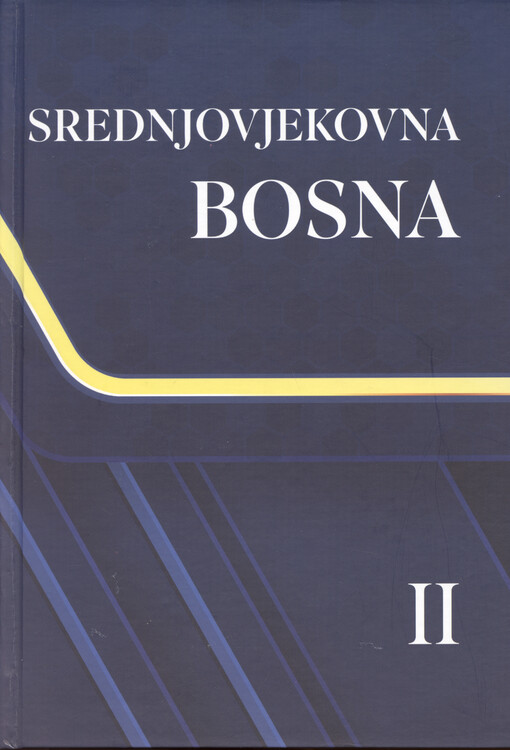 Historija Bosne i Hercegovine. II, Srednjovjekovna Bosna