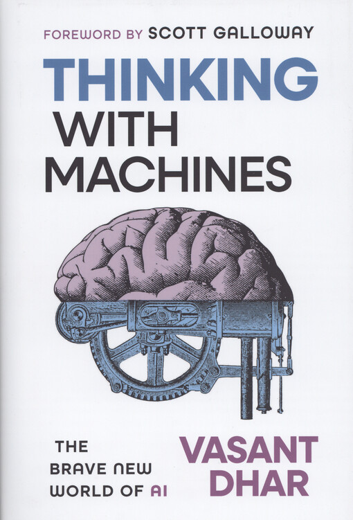 Thinking with machines : the brave new world of AI
