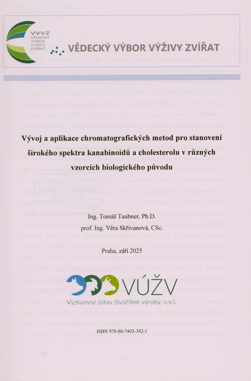 Vývoj a aplikace chromatografických metod pro stanovení širokého spektra kanabinoidů a cholesterolu v různých vzorcích biologického původu