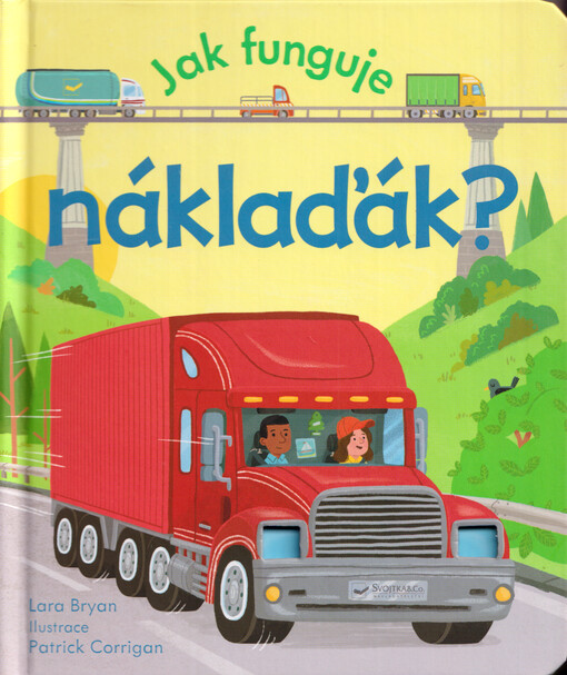 Jak funguje náklaďák?