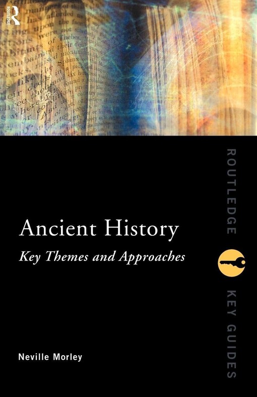 Ancient history :key themes and approaches