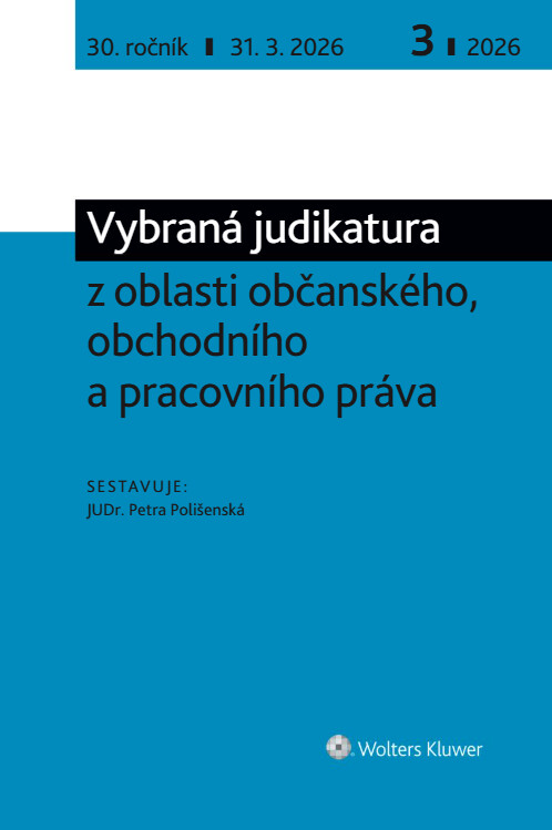 Vybraná judikatura z oblasti občanského, obchodního a pracovního práva