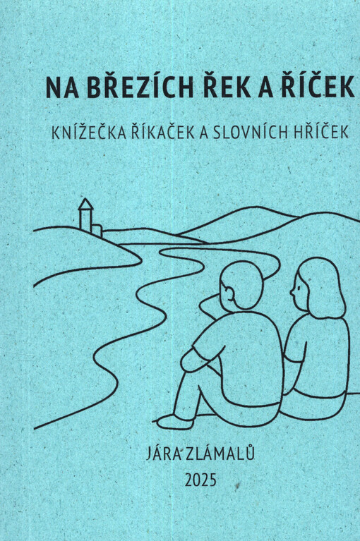 Na březích řek a říček : knížečka říkaček a slovních hříček