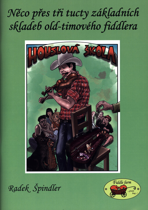 Něco přes tři tucty základních skladeb old-timového fiddlera