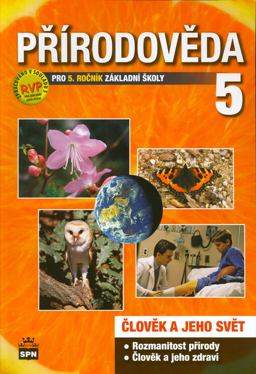 Přírodověda 5 : člověk a jeho svět : pro 5. ročník základní školy