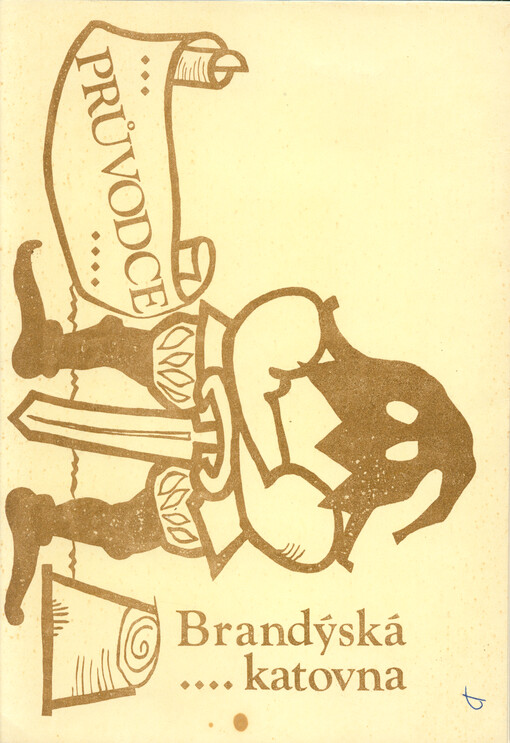 Brandýská katovna : průvodce