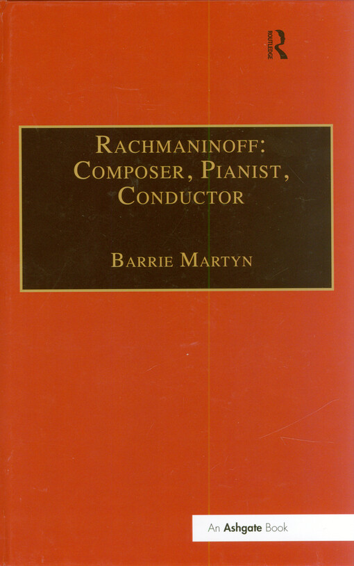 Rachmaninoff : composer, pianist, conductor
