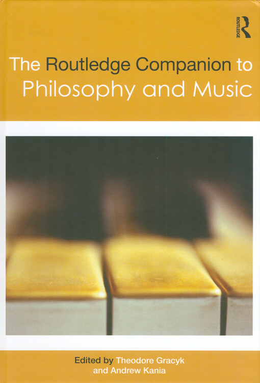 The Routledge companion to philosophy and music