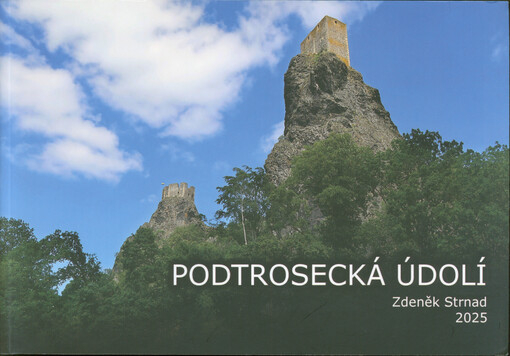Podtrosecká údolí : Kravina, Rovné skály, Hrudka, Vidlák, Apolena, Hrdoňovice