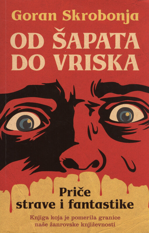 Od šapata do vriska : priče strave i fantastike