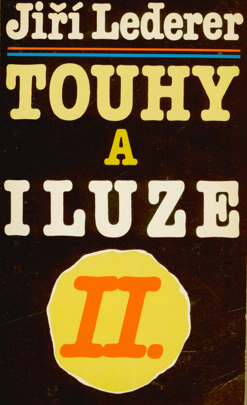 Touhy a iluze II.