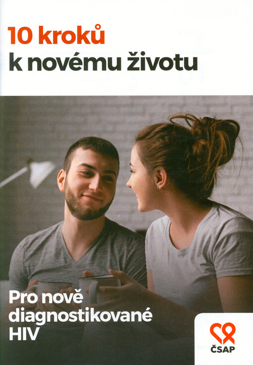 10 kroků k novému životu : pro nově diagnostikované HIV