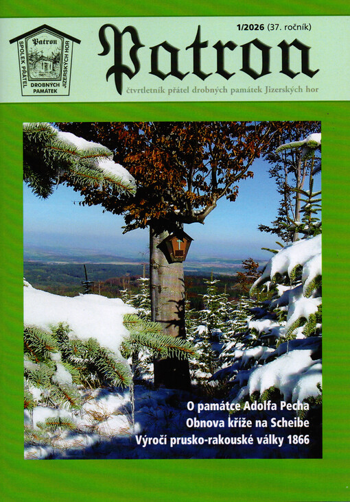 Patron : občasník informací přátel jizerskohorských pomníčků a památných míst vůbec