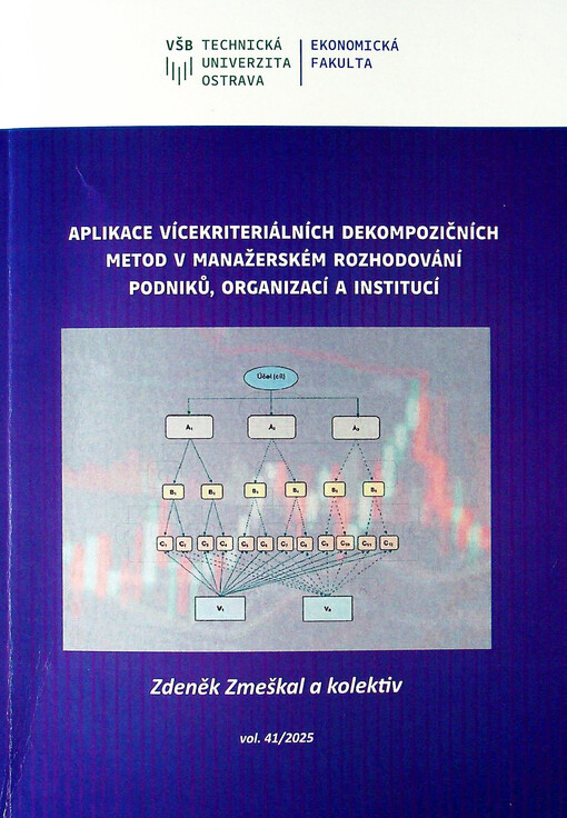 Aplikace vícekriteriálních dekompozičních metod v manažerském rozhodování podniků, organizací a institucí