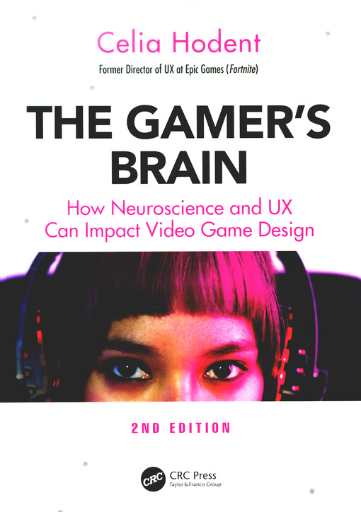 The gamer's brain : how neuroscience and UX can impact video game design
