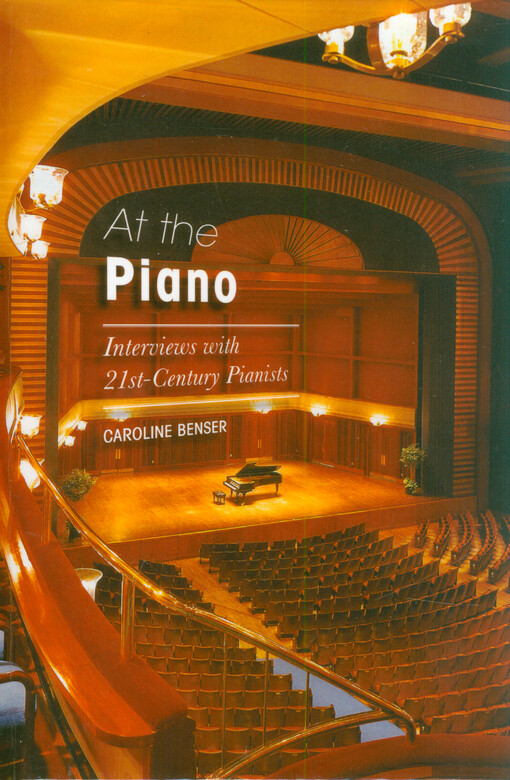 At the piano : interviews with 21st-century pianists