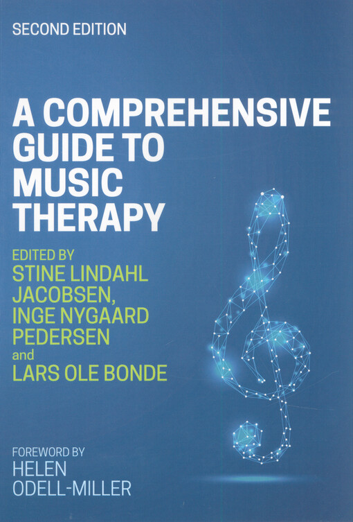 A comprehensive guide to music therapy : theory, clinical practice, research and training