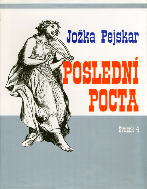Poslední pocta. Svazek 4. Památník na zemřelé československé exulanty v letech 1948-1994