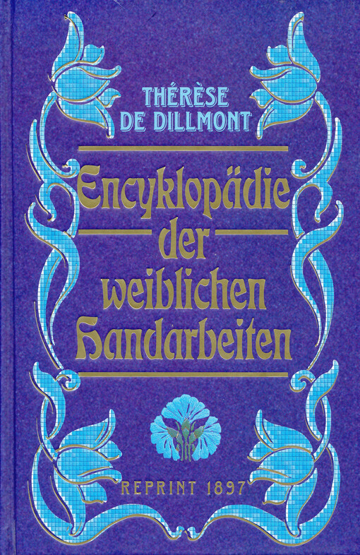 Encyklopaedie der weiblichen Handarbeiten