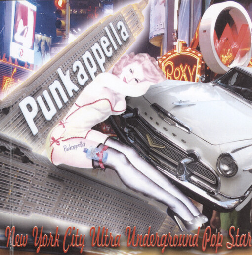 Punkappella : New York City Ultra Underground Pop Star