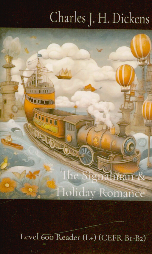 The signalman & Holiday romance