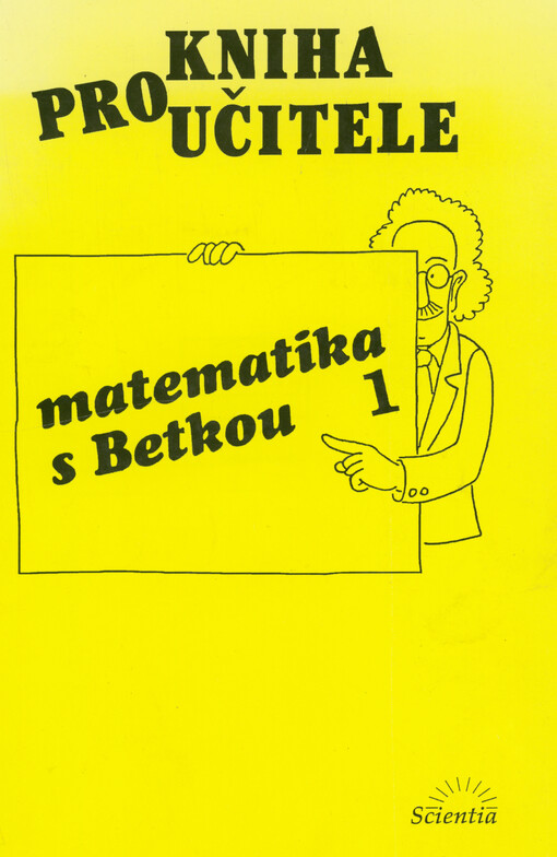 Kniha pro učitele k učebnici Matematika s Betkou 1