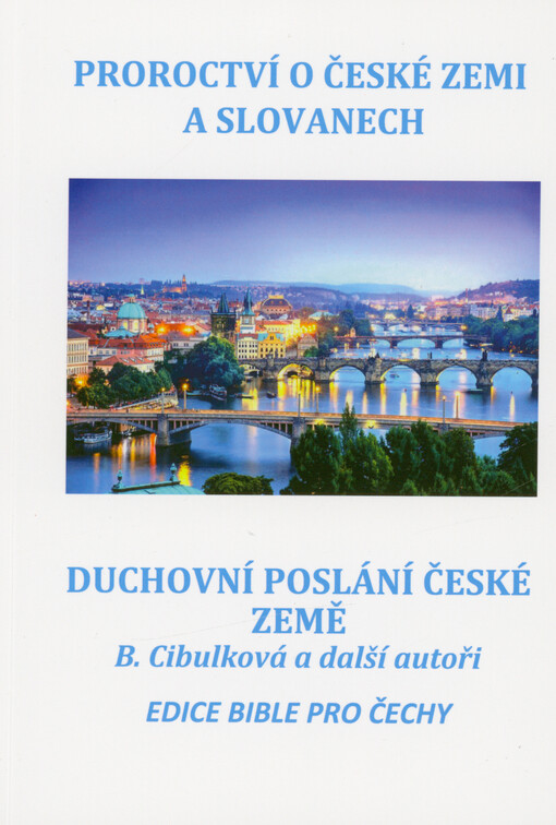 Duchovní poslání české země : proroctví o české zemi a Slovanech