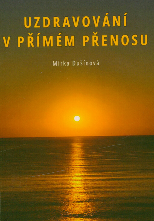 Uzdravování v přímém přenosu