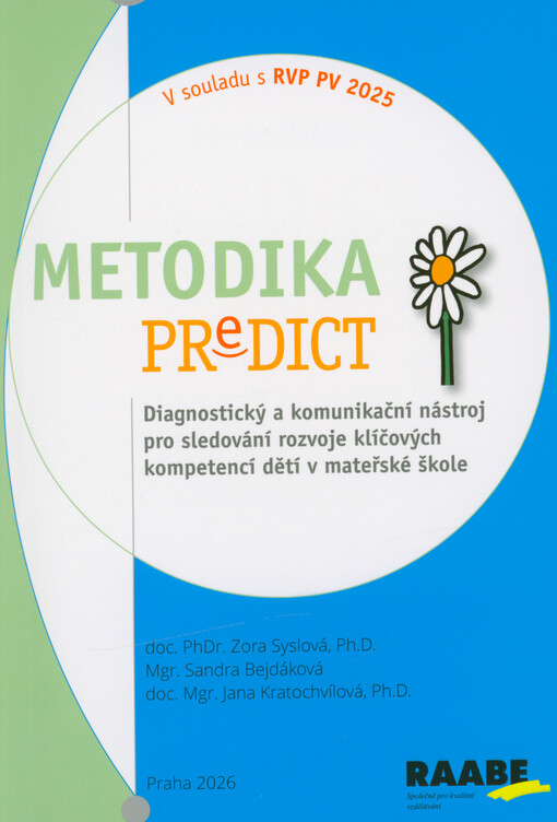 Metodika PREDICT : diagnostický a komunikační nástroj pro sledování rozvoje klíčových kompetencí dětí v mateřské škole