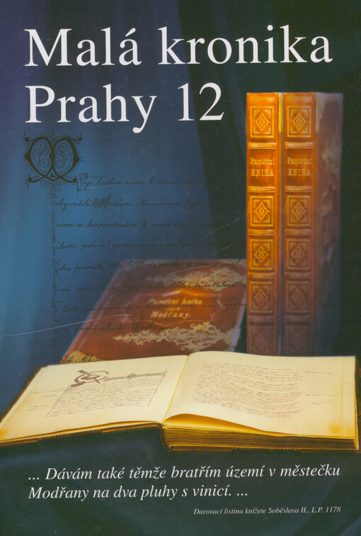 Malá kronika Prahy 12 : Díl I., Kam sahá paměť generací