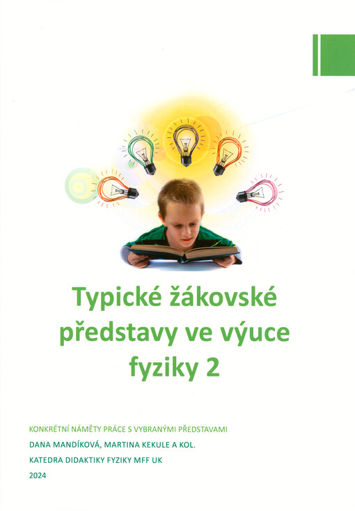 Typické žákovské představy ve výuce fyziky : konkrétní náměty práce s vybranými představami
