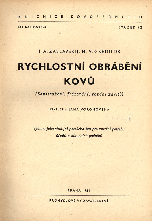 Rychlostní obrábění kovů : (Soustružení, frézování, řezání závitů)