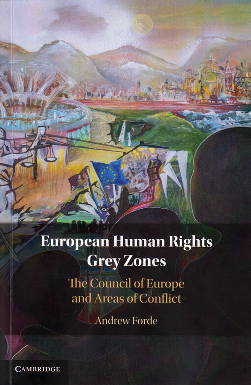 European human rights grey zones : the Council of Europe and areas of conflict