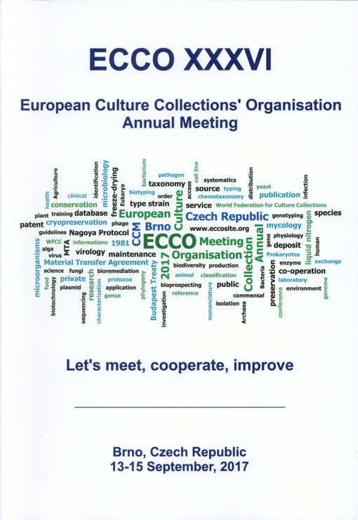 ECCO XXXVI : European Culture Collections' Organisation Annual Meeting : let's meet, cooperate, improve : Brno, Czech Republic, 13-15 September, 2017