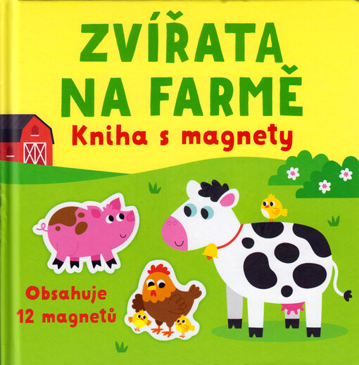 Zvířata na farmě : kniha s magnety