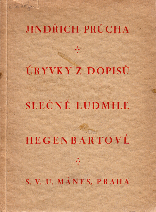 Úryvky z dopisů slečně Ludmile Hegenbartové