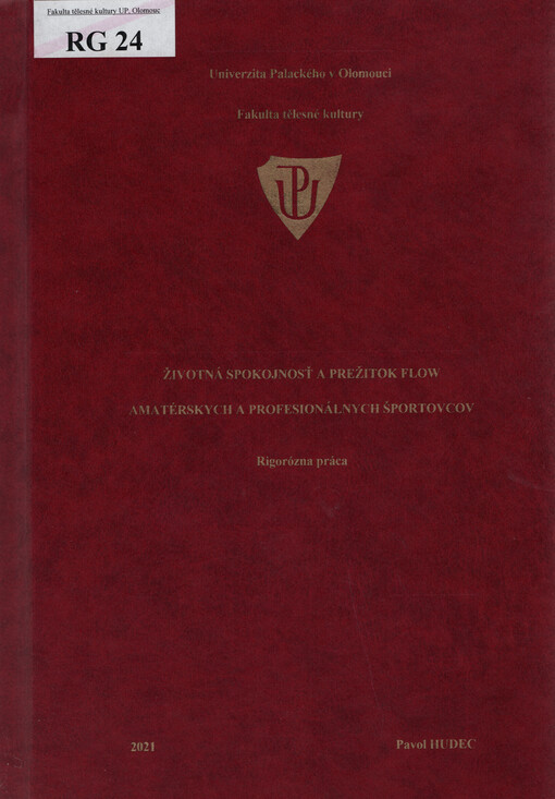 Životná spokojnosť a prežitok flow amatérských a profesionálných športovcov : rigorózna práca