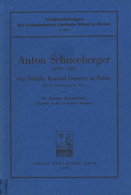 Anton Schneeberger (1530-1581) : ein Schüler Konrad Gesners in Polen