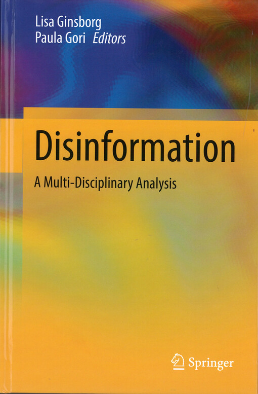 Disinformation : a multi-disciplinary analysis