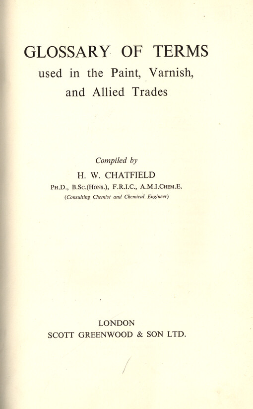 Glossary of terms used in the Paint, Varnish, and Allied Trades